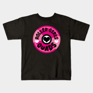 Roller Girls Love Their Quads - Pink Kids T-Shirt